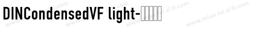DINCondensedVF light字体转换